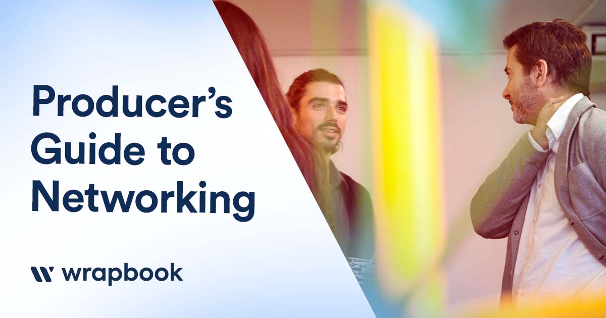 Producer’s Guide to Networking and SelfPromotion to Gain Business Wrapbook